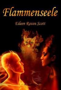 Flammenseele - Eileen Raven Scott