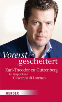 Vorerst gescheitert - Karl-Theodor zu Guttenberg