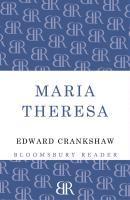 Maria Theresa - Edward Crankshaw