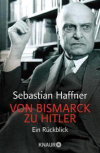 Von Bismarck zu Hitler - Sebastian Haffner
