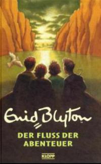 Der Fluss der Abenteuer - Enid Blyton