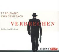 Verbrechen, 3 Audio-CDs - Ferdinand von Schirach