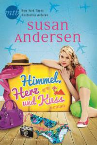 Himmel, Herz und Kuss - Susan Andersen