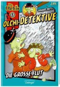 Olchi-Detektive - Die große Flut - Erhard Dietl, Barbara Iland-Olschewski