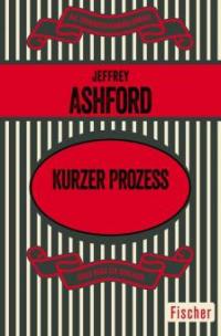 Kurzer Prozess - Jeffrey Ashford