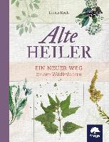 Alte Heiler - Judith Koch