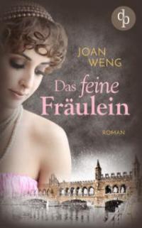 Das feine Fräulein (Spannung, Liebe) - Joan Weng