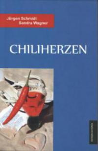 Chiliherzen - Jürgen Schmidt, Sandra Wagner