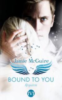 Bound to You - Requiem - Jamie McGuire