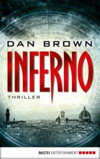 Inferno - ein neuer Fall für Robert Langdon - Dan Brown
