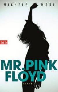 Mr. Pink Floyd - Michele Mari