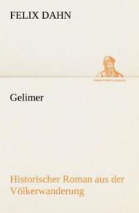 Gelimer - Felix Dahn