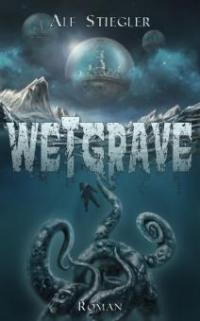 WetGrave - Alf Stiegler