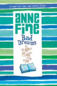 Bad Dreams - Anne Fine