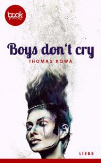 Boys don't cry - Thomas Kowa