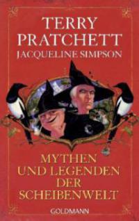 Mythen und Legenden der Scheibenwelt - Terry Pratchett, Jacqueline Simpson