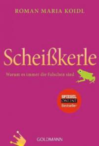 Scheißkerle - Roman Maria Koidl