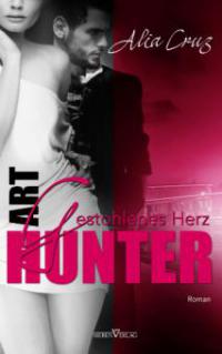 Art Hunter - Gestohlenes Herz - Alia Cruz