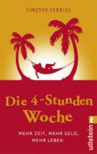 Die 4-Stunden-Woche - Timothy Ferriss