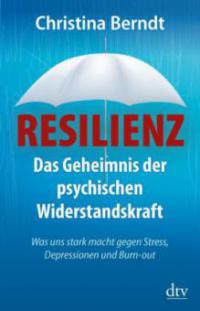 Resilienz - Christina Berndt