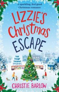 Lizzie's Christmas Escape - Christie Barlow