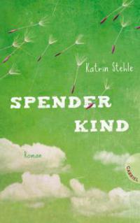 Spenderkind - Katrin Stehle