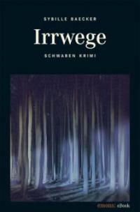 Irrwege - Sybille Baecker