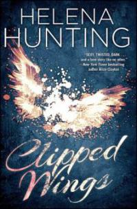 Clipped Wings 02 - Helena Hunting