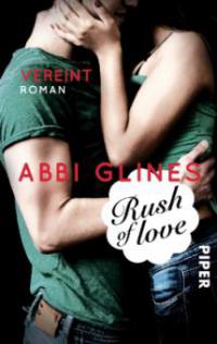 Rush of Love - Vereint - Abbi Glines