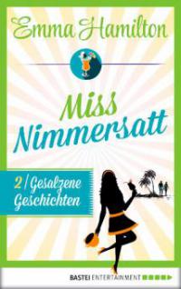 Miss Nimmersatt -  Folge 2 - Emma Hamilton