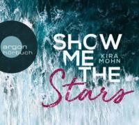 Show me the stars - Kira Mohn
