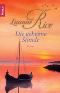 Die geheime Stunde - Luanne Rice