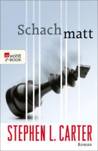 Schachmatt - Stephen L. Carter