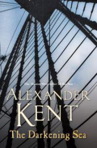 The Darkening Sea - Alexander Kent