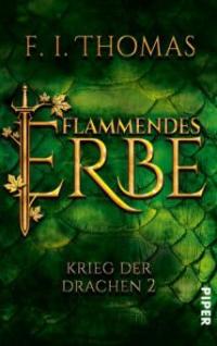 Flammendes Erbe - Thomas Finn, F. I. Thomas