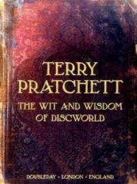 The Wit And Wisdom of Discworld. Witz & Weisheit der Scheibenwelt, englische Ausgabe - Terry Pratchett