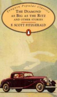 The Diamond As Big As The Ritz And Other Stories - F. Scott Fitzgerald
