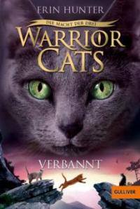 Warrior Cats 03. 3. Die Macht der drei. Verbannt - Erin Hunter