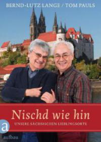 Nischd wie hin - Bernd-Lutz Lange, Tom Pauls