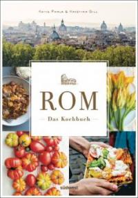 Rom - Das Kochbuch - Katie Parla, Kristina Gill