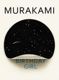 Birthday Girl - Haruki Murakami