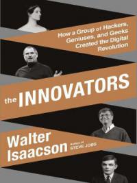 The Innovators - Walter Isaacson