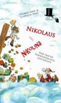Nikolaus und Nikolina - Thomas Endl, Cornelia Haas
