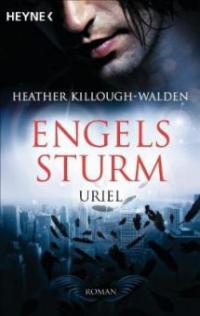 Engelssturm 01 - Uriel - Heather Killough-Walden