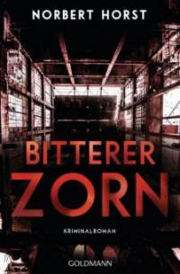 Bitterer Zorn - Norbert Horst