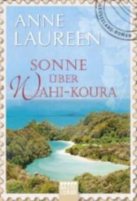 Sonne uber Wahi-Koura - Anne Laureen