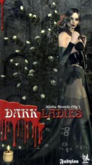 Dark Ladies. Bd.1 - 