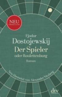 Der Spieler - Fjodor M. Dostojewskij