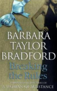 Breaking The Rules - Barbara Taylor Bradford