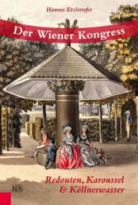 Der Wiener Kongress - Hannes Etzlstorfer